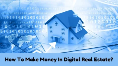 How To Make Money In Digital Real Estate?