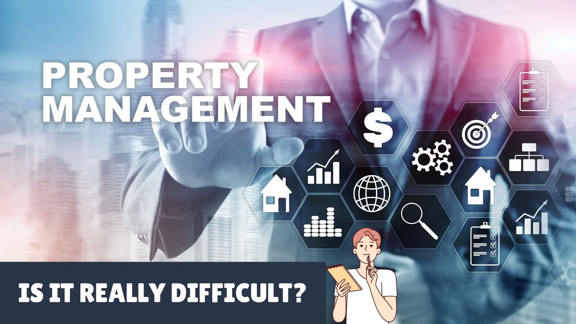 Is Property Management Difficult?