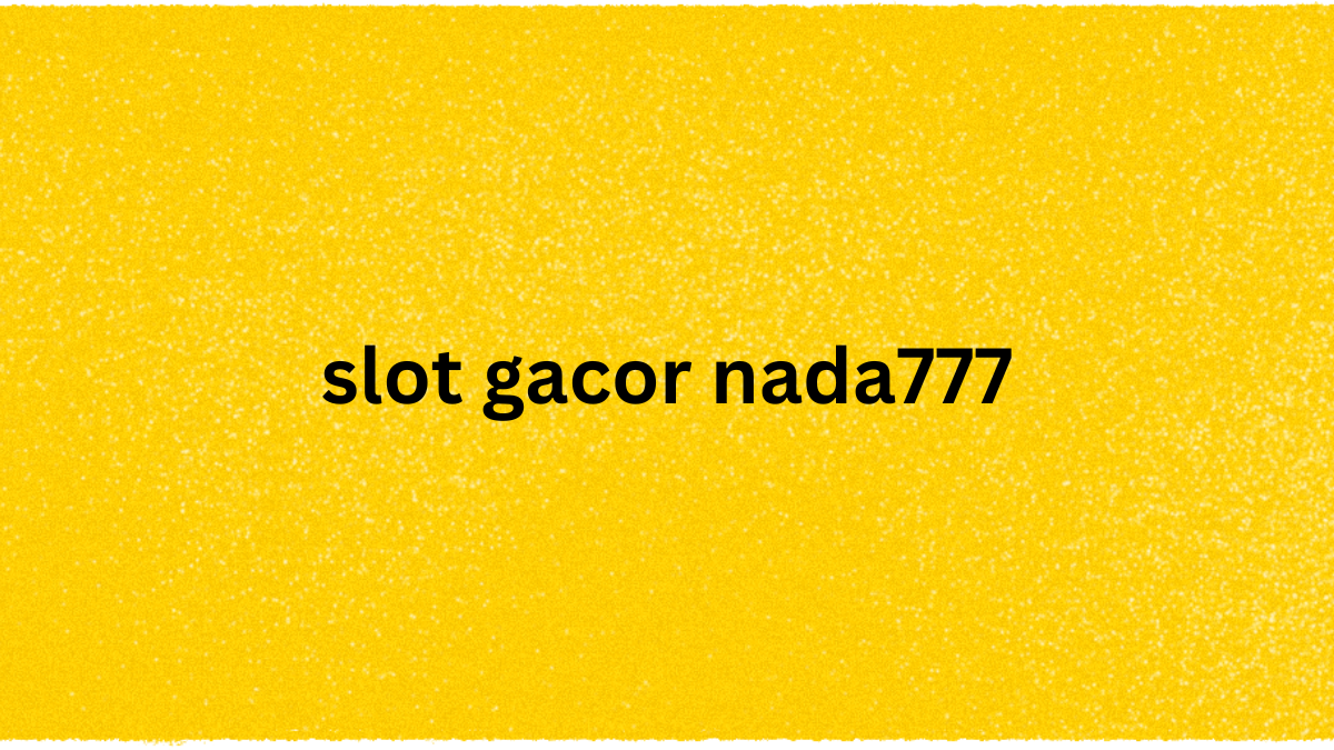 slot gacor nada777